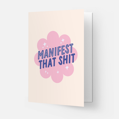 Manifest that greeting card